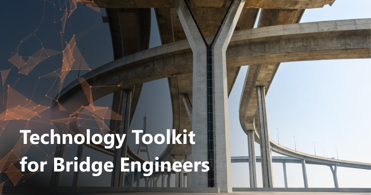 Technology Toolkit for Bridge Engineers
