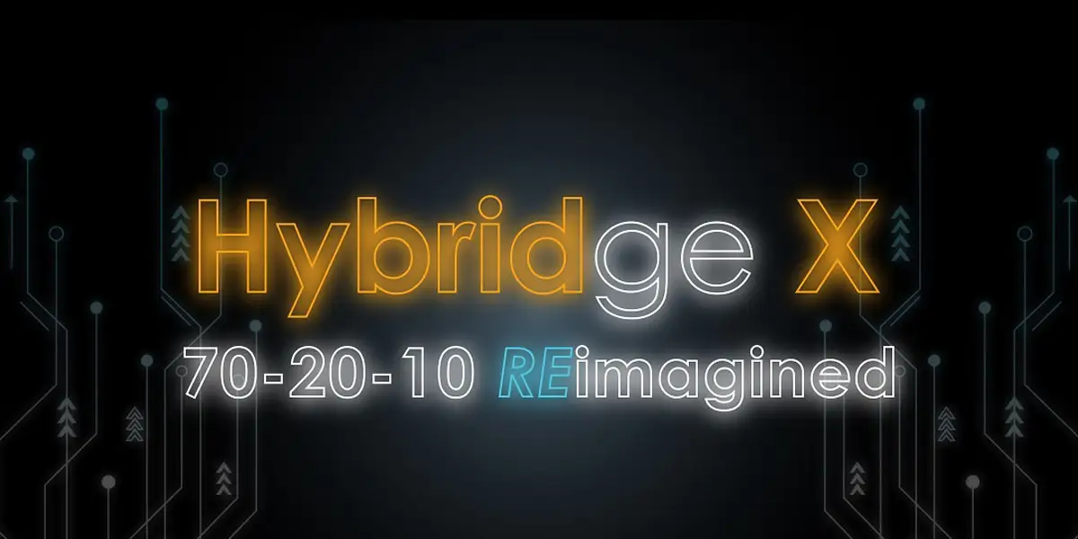 HybridgeX 70-20-10 Reimagined