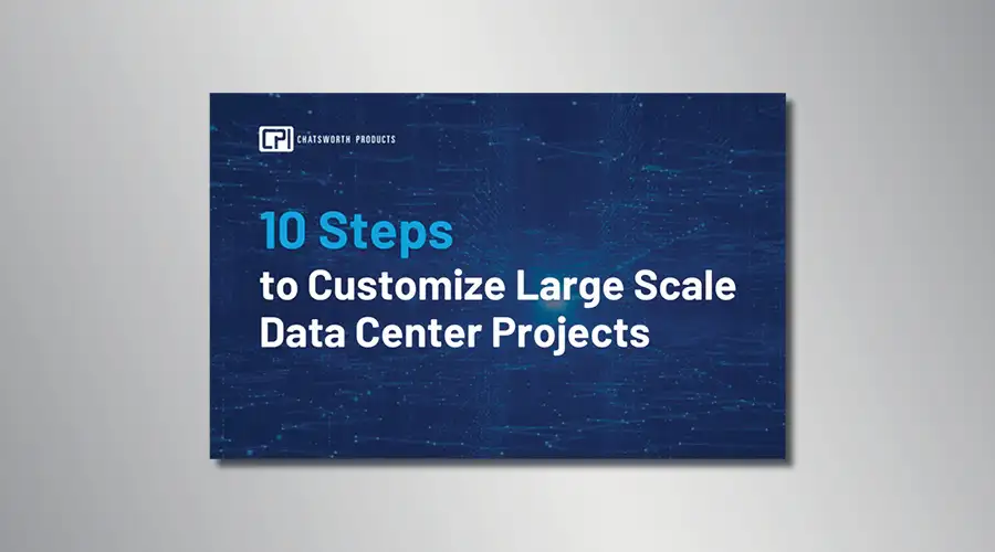 10 Steps to Customize Large Scale Data Center Projects