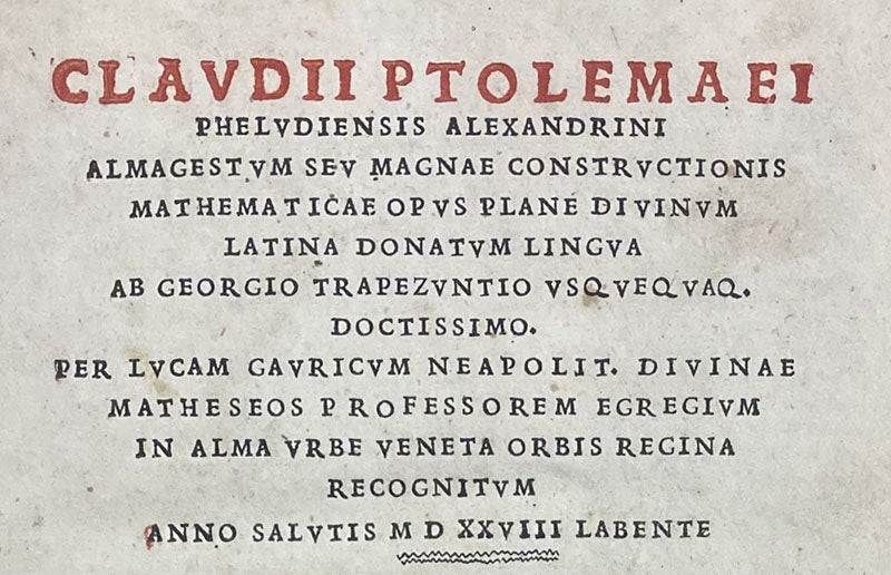 Detail of title page, with George of Trebizond named as translator in the sixth line, Almagestvm sev magnae constrvctionis mathematicae opvs … latina donatvm lingva ab Georgio Trapezvntio, by Ptolemy of Alexandria, 1528 (Linda Hall Library)