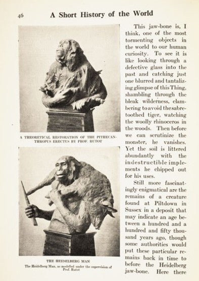 Theoretical restorations of the Pithecanthropus and Heidelberg man. Image source: Wells, Herbert George. A Short History of the World. New York: Macmillan, 1922, p. 46.