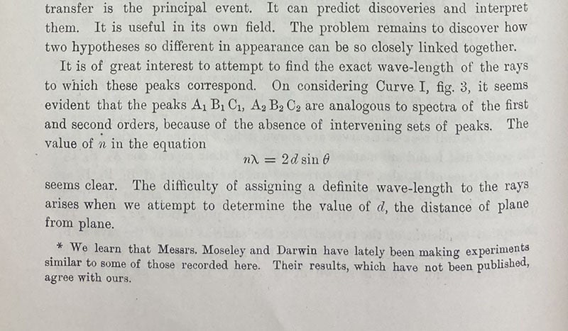 First statement of Bragg’s law, discovered by Lawrence Bragg, relating the wavelengths of X-rays to the size of the crystal lattice target and the angle of incidence, “The Reflection of X-rays by Crystals,” by William H. and W. Lawrence Bragg, Proceedings of the Royal Society of London, vol. 88, p. 436 (Linda Hall Library)