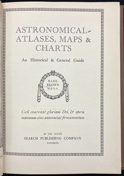 Title page, Astronomical Atlases, Maps & Charts: An Historical & General Guide, by Basil Brown, 1932 (Linda Hall Library)