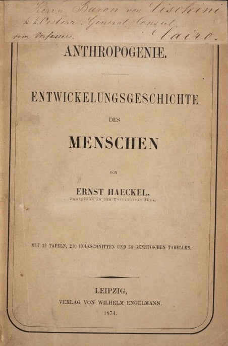 Haeckel’s book. Image source: Haeckel, Ernst. Anthropogenie oder Entwickelungsgeschichte des Menschen. Leipzig: Verlag von Wilhelm Engelmann, 1874, title page.