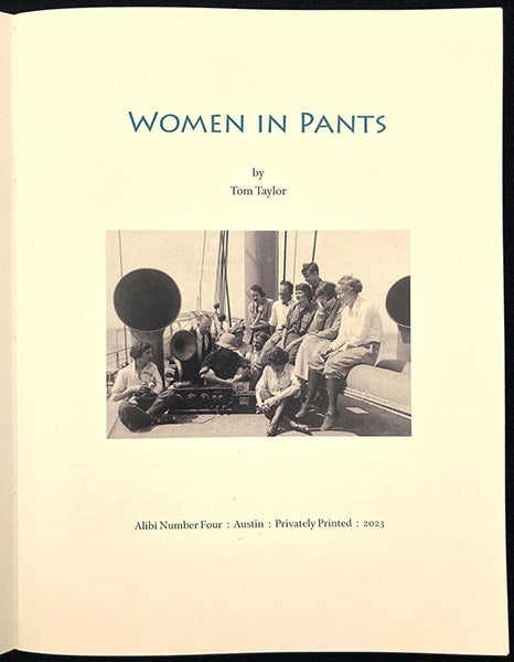 Title page, Women in Pants, by Tom Taylor, Alibi number four, 2023, with a photo that includes five of Beebe’s women employees and himself in the pith helmet (author’s copy)