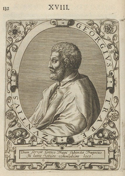 Portrait of “Georgius Trapezuntius,” engraving by Theodor de Bry, in Icones quinquaginta virorum illustrium, by Jean Jacques Boissard, vol. 1, p. 132, no. 18, 1597-99 (Linda Hall Library)