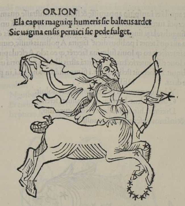 Orion (mistakenly using the image for Sagittarius). Image source: Firmicus Maternus, Julius et al. Matheseos Liber. Venetiis: cura & diligentia Aldi Ro., 1499.