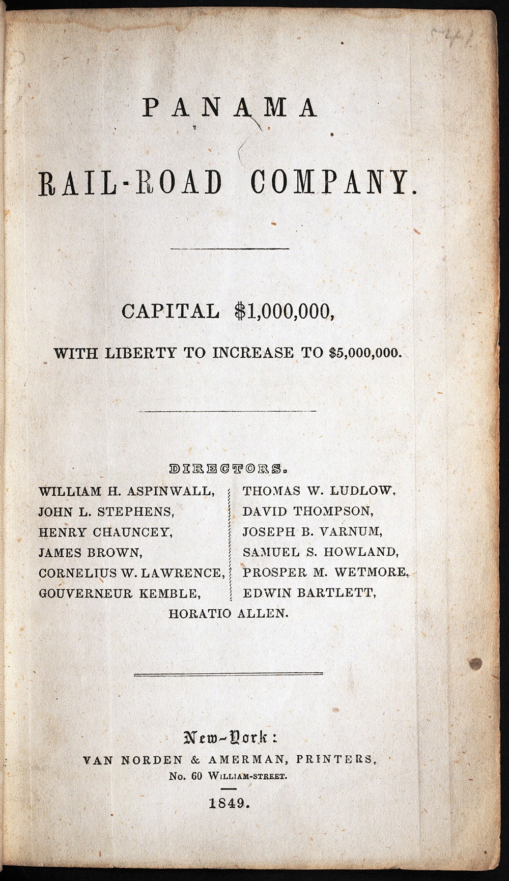 Directors of the Panama Railroad issued this proposal for the railroad with confidence after gold was discovered in California in 1848. From Pamana Rail-Road Co., Capital $1,000,000. New York, 1849.