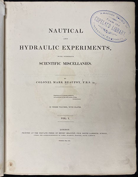 Title page, Nautical and Hydraulic Experiments, with Numerous Scientific Miscellanies, by Mark Beaufoy, vol. 1 (all published), 1834, copy 1 (Linda Hall Library)