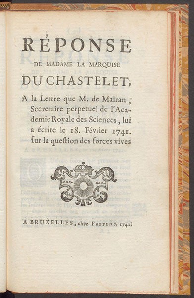 Title page, Réponse de Madame la Marquise du Chastelet, a la lettre que M. de Mairan, by Émilie du Châtelet, 1741 (The Linda Hall)