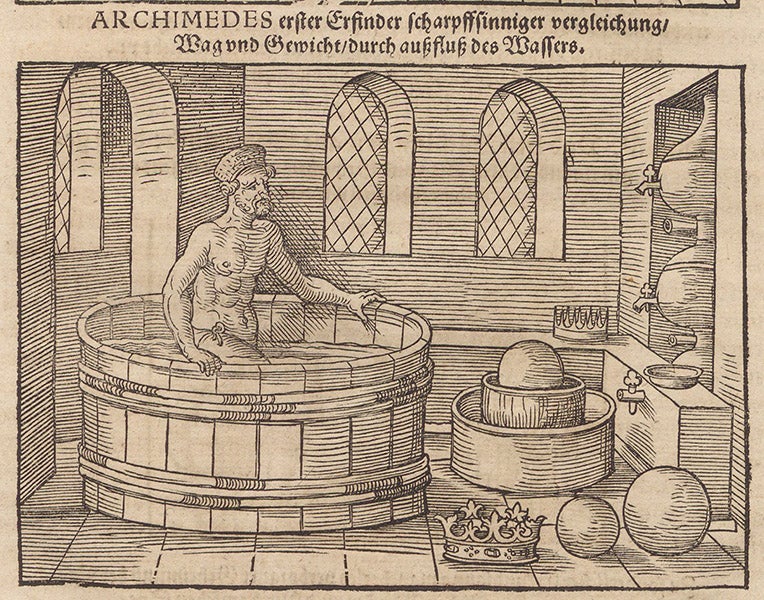 Archimedes assessing the purity of King Hiero’s crown, woodcut, Bawkunst, oder, Architectur, by Walther Hermann Ryff, 3rd ed., p. 392, 1582 (The Linda Hall)