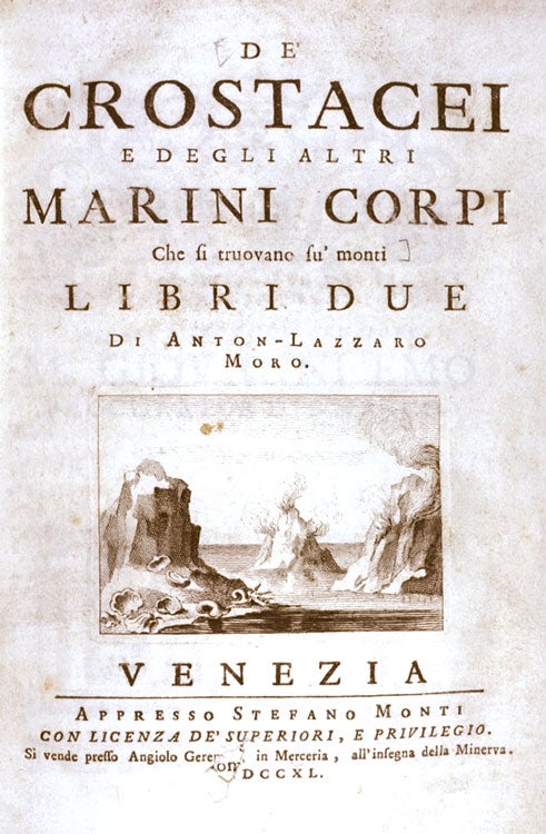 Title page. Image source: Moro, Antonio Lazzaro. De’ crostacei e degli altri marini corpi che si truovano su’ monti. Venice: Appresso Stefano Monti, 1740.