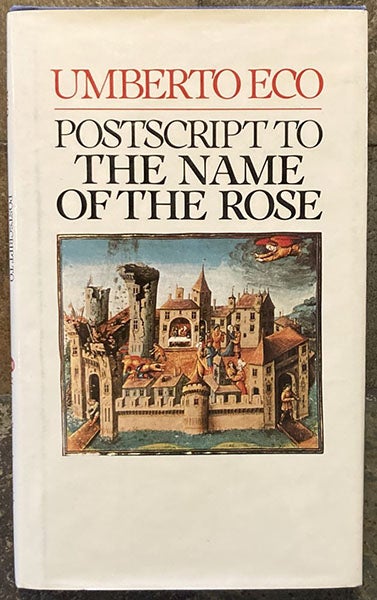 Dust jacket, Postscript to the Name of the Rose, by Umberto Eco, first English edition, 1984 (author’s copy)
