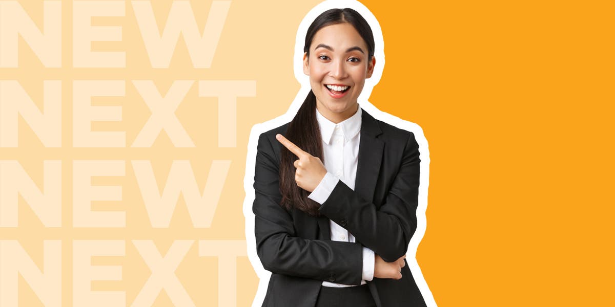 a woman in a business suit pointing to the words New and Next