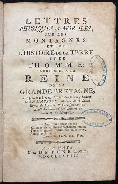 Title page, Lettres physiques et morales sur l'histoire de la terre et de l'homme: Adressées à la Reine de la Grande Bretagne, by Jean-André Deluc, publication of the first 15 letters to the Queen, a stand-alone volume, 1778 (Linda Hall Library)