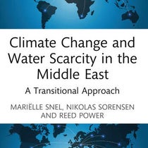 Book Cover of Climate Change and Water Scarcity in the Middle East: A Transitional Approach by Mariëlle Snel, Nikolas Sorensen and Reed Power
