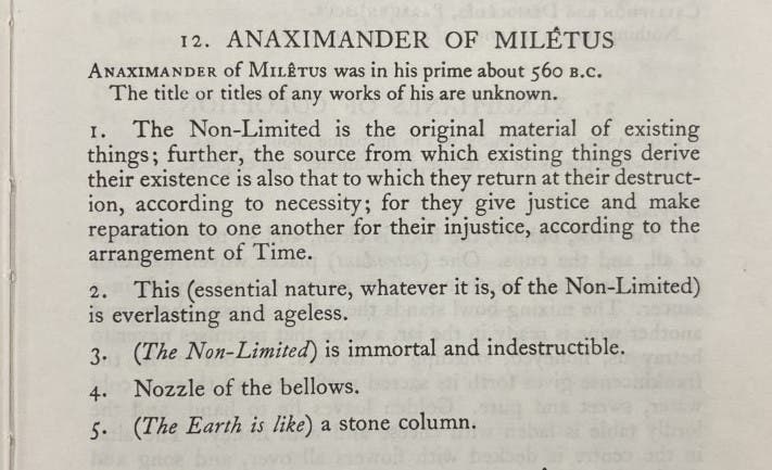 “The complete works of Anaximander,” in Ancilla to the Pre-Socratic Philosophers, by Kathleen Freeman, Harvard Univ. Press, 1971 (author’s collection)