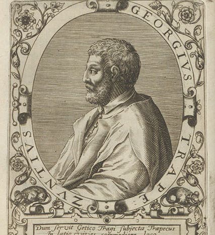 Portrait of “Georgius Trapezuntius,” engraving by Theodor de Bry, in Icones quinquaginta virorum illustrium, by Jean Jacques Boissard, vol. 1, p. 132, no. 18, 1597-99 (Linda Hall Library)