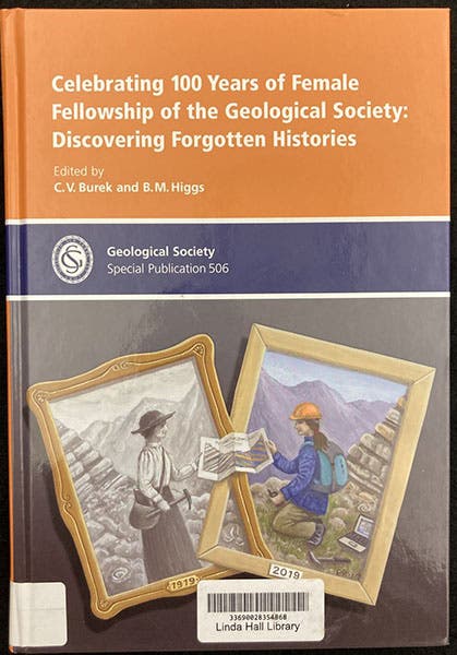 Front cover, Celebrating 100 years of Female Fellowship of the Geological Society: Discovering Forgotten Histories, edited by C.V. Burek and B.M. Higgs, Geological Society Special Publication no. 506, 2021 (Linda Hall Library)