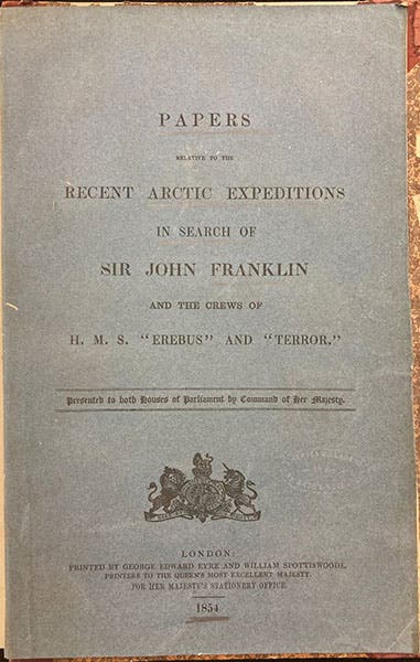 Blue paper cover, Papers Relative to the Recent Arctic Expeditions in Search of Sir John Franklin and the Crews of H.M.S. “Erebus” and “Terror” (an Arctic Blue Book), 1854 (The Linda Hall)